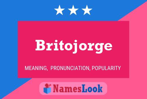 Pôster do nome Britojorge