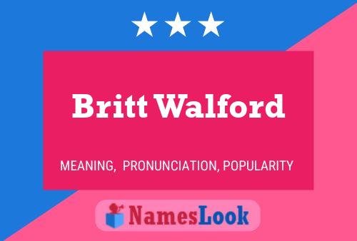 Pôster do nome Britt Walford