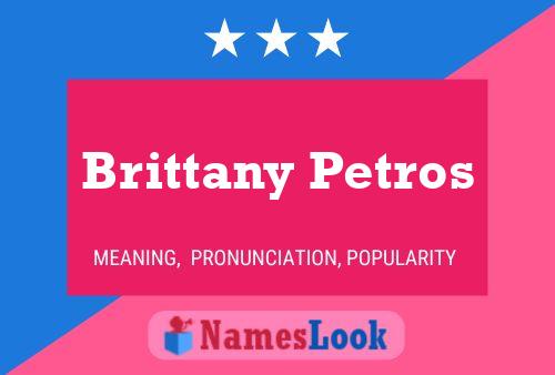 Pôster do nome Brittany Petros