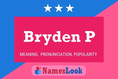 Pôster do nome Bryden P