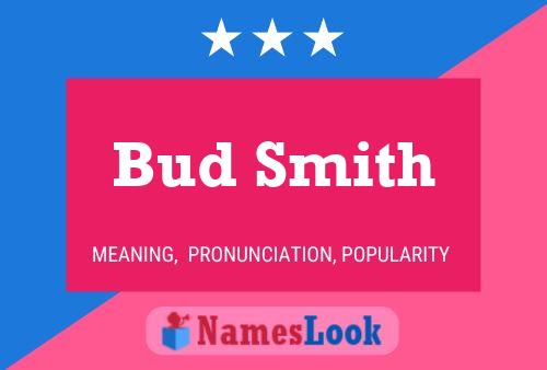 Pôster do nome Bud Smith