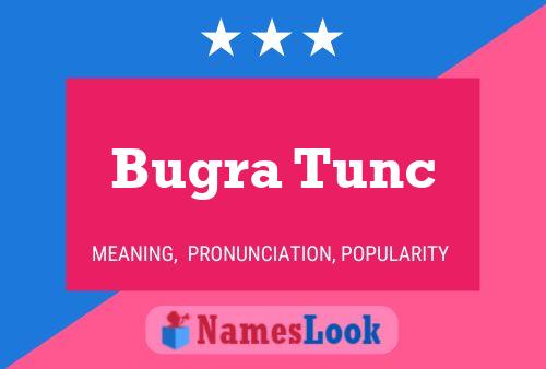 Pôster do nome Bugra Tunc