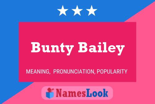 Pôster do nome Bunty Bailey