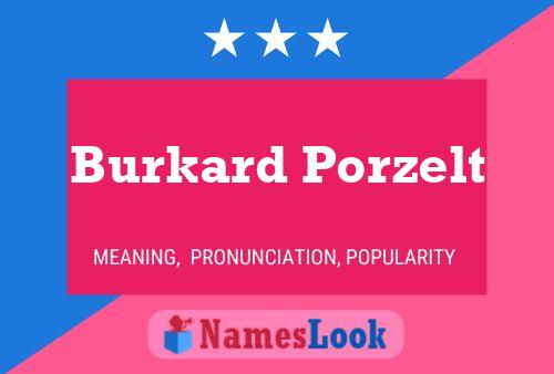 Pôster do nome Burkard Porzelt