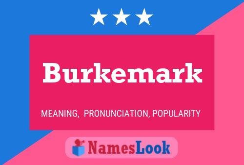 Pôster do nome Burkemark