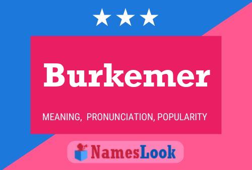 Pôster do nome Burkemer