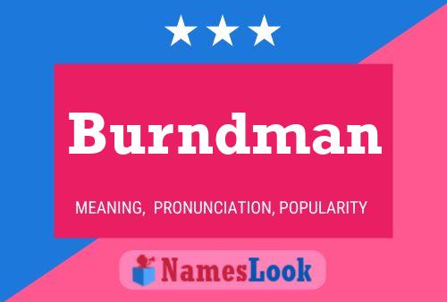 Pôster do nome Burndman