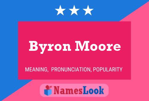 Pôster do nome Byron Moore