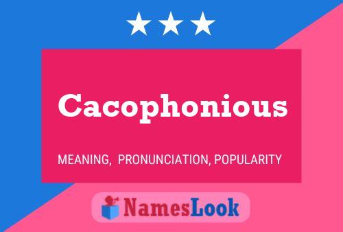 Pôster do nome Cacophonious