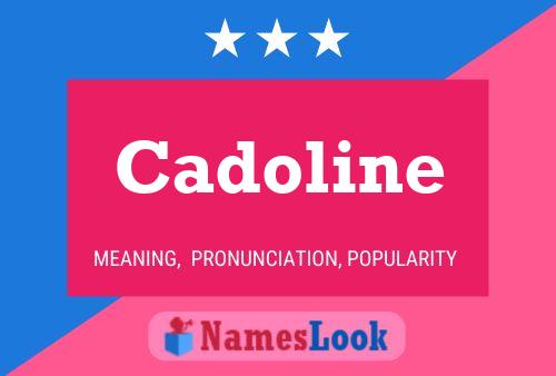 Pôster do nome Cadoline