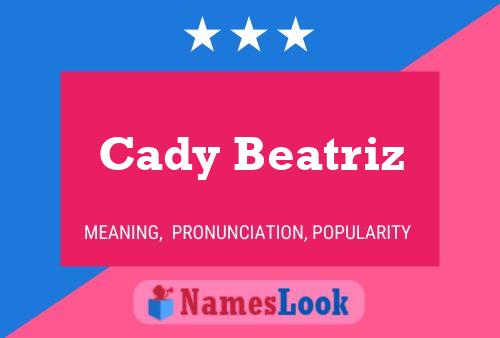 Pôster do nome Cady Beatriz