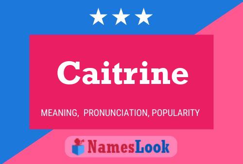 Pôster do nome Caitrine