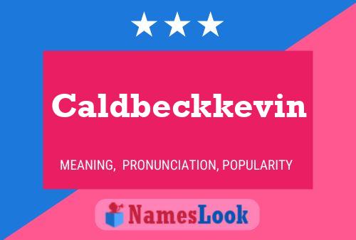 Pôster do nome Caldbeckkevin