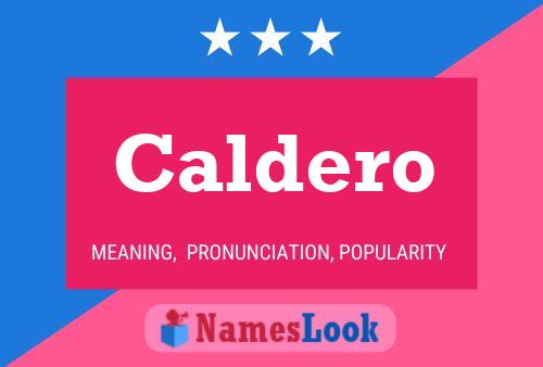 Pôster do nome Caldero