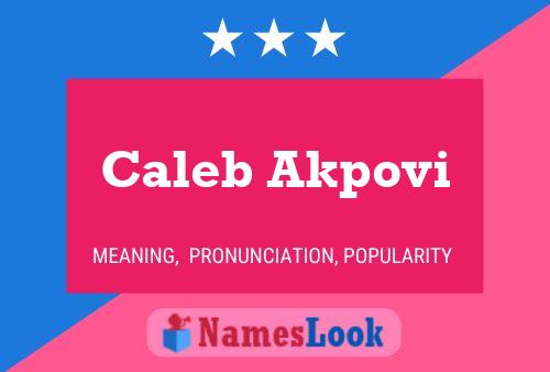 Pôster do nome Caleb Akpovi