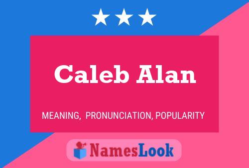 Pôster do nome Caleb Alan