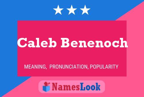 Pôster do nome Caleb Benenoch