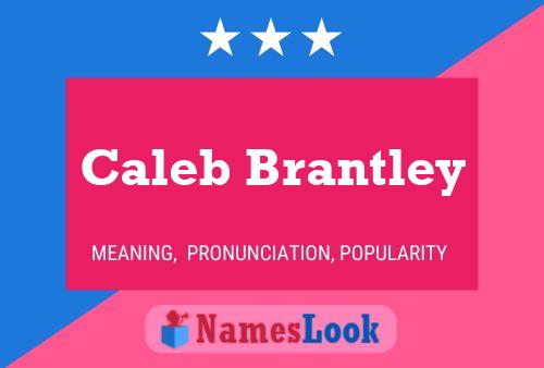 Pôster do nome Caleb Brantley