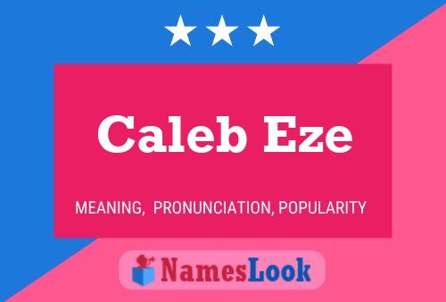 Pôster do nome Caleb Eze