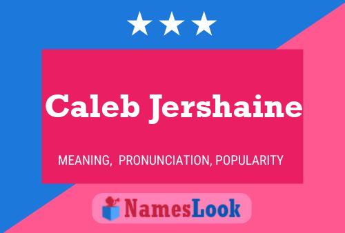 Pôster do nome Caleb Jershaine