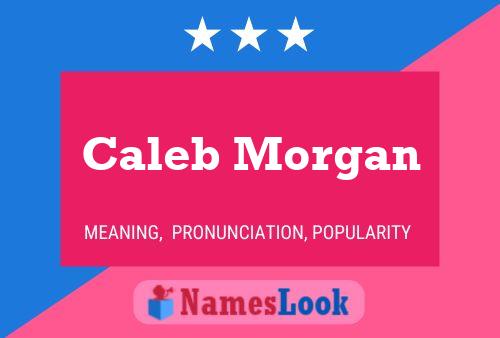 Pôster do nome Caleb Morgan