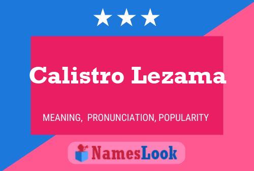 Pôster do nome Calistro Lezama