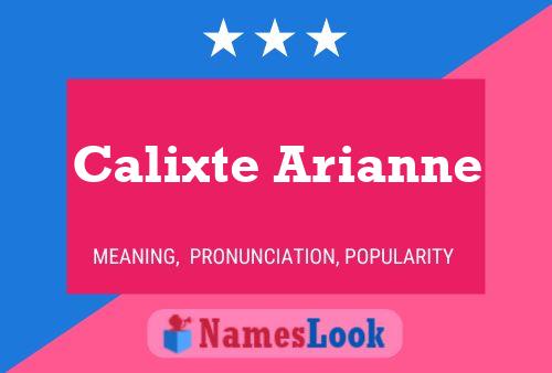 Pôster do nome Calixte Arianne