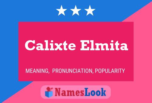 Pôster do nome Calixte Elmita