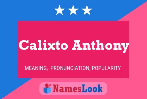 Pôster do nome Calixto Anthony