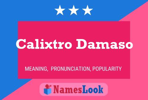 Pôster do nome Calixtro Damaso