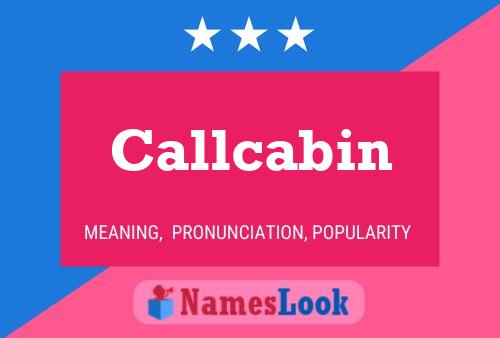 Pôster do nome Callcabin