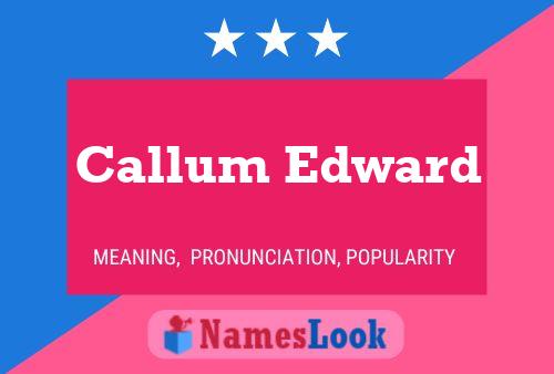 Pôster do nome Callum Edward