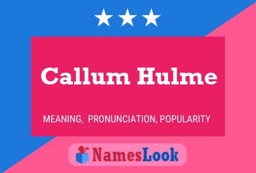 Pôster do nome Callum Hulme