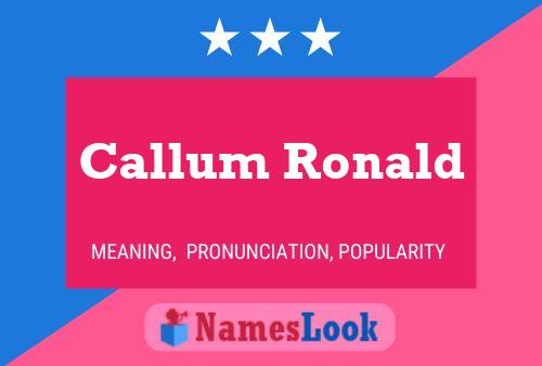 Pôster do nome Callum Ronald