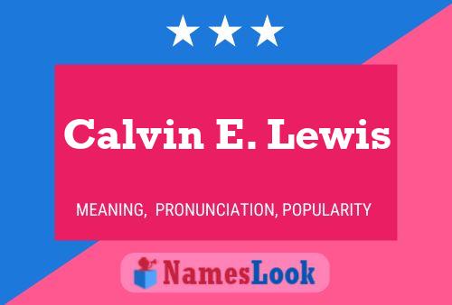 Pôster do nome Calvin E. Lewis