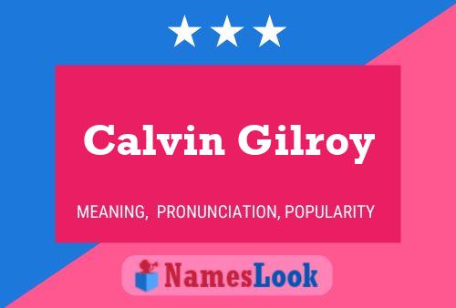 Pôster do nome Calvin Gilroy