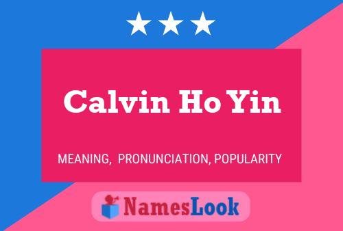 Pôster do nome Calvin Ho Yin