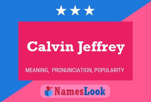 Pôster do nome Calvin Jeffrey