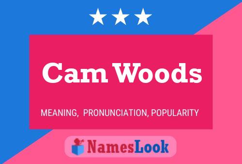 Pôster do nome Cam Woods