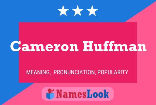 Pôster do nome Cameron Huffman