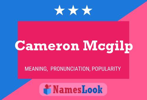 Pôster do nome Cameron Mcgilp