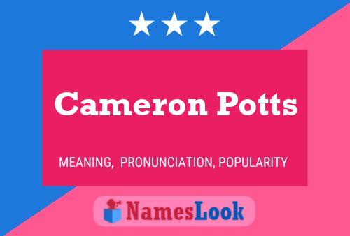 Pôster do nome Cameron Potts