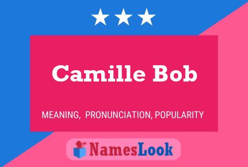 Pôster do nome Camille Bob