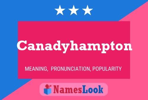 Pôster do nome Canadyhampton