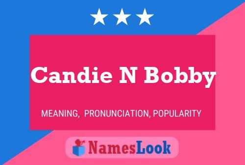 Pôster do nome Candie N Bobby