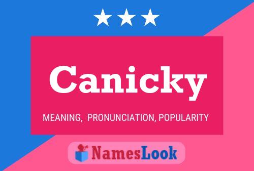 Pôster do nome Canicky