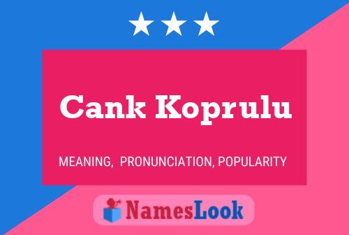 Pôster do nome Cank Koprulu