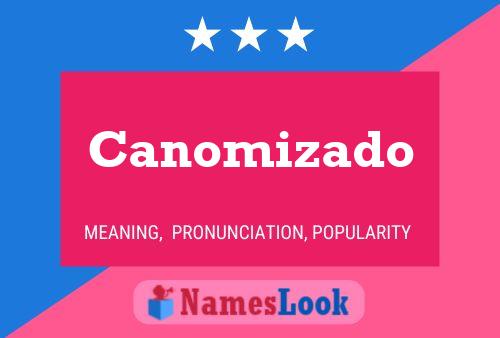 Pôster do nome Canomizado