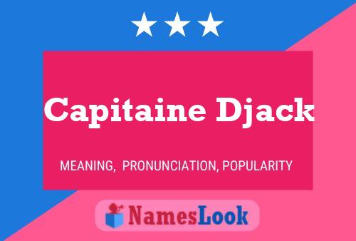 Pôster do nome Capitaine Djack