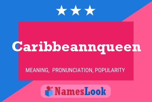 Pôster do nome Caribbeannqueen